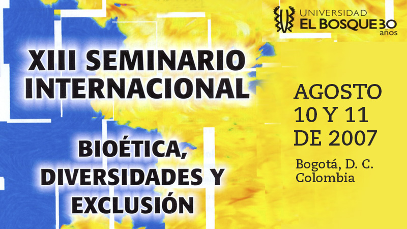 XIII Seminario Internacional Bioética, Diversidades y Exclusión 
