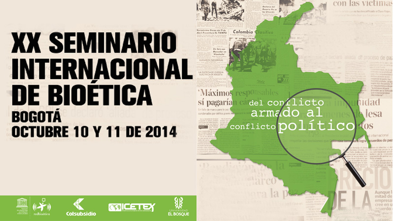 XX Seminario Internacional de Bioética del conflicto armado al conflicto político