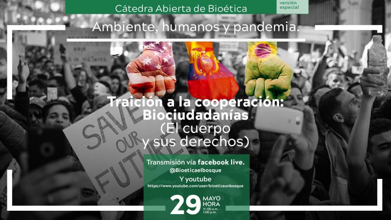 Cátedra Abierta de Bioética - Traición a la cooperación: Biociudadanías (El cuerpo y sus derechos)