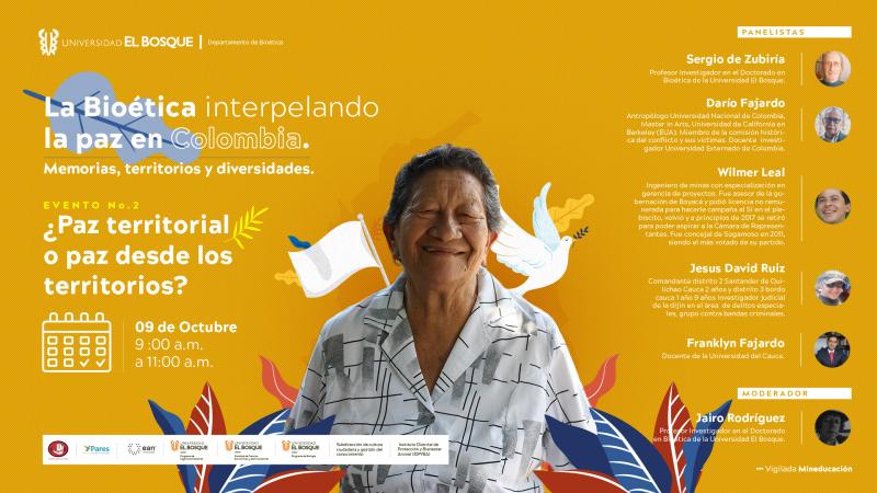 Cátedra Abierta de Bioética ¿Paz territorial o paz desde los territorios?