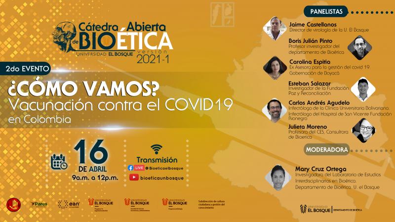 Cátedra Abierta de Bioética - ¿Cómo vamos? Vacunación contra el COVID-19 en Colombia. 