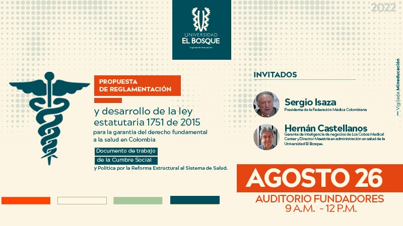 Cátedra Abierta de Bioética - Reforma a la Salud en Colombia. Propuesta de reglamentación y desarrollo de la Ley Estatuaria 1751 de 2015