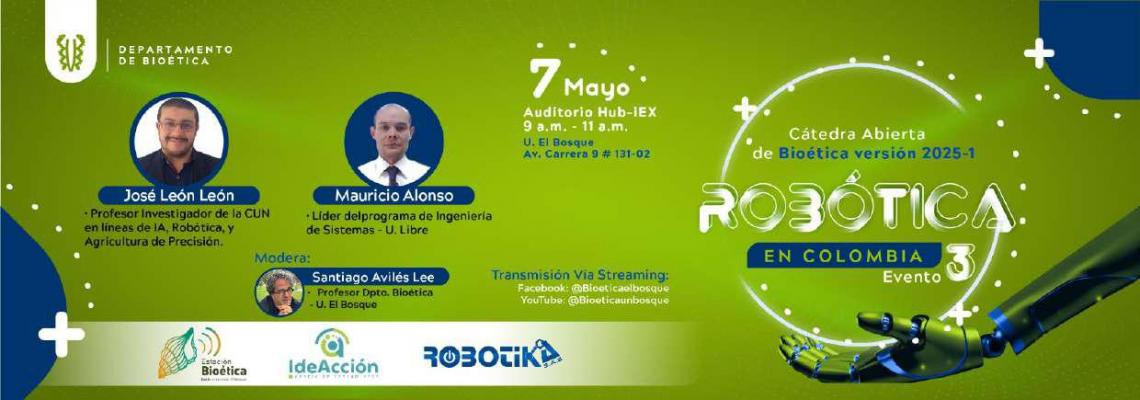 🚨 ¡No te pierdas este gran evento! Un espacio para explorar el presente y futuro de la robótica en Colombia, desde la mirada de la bioética.