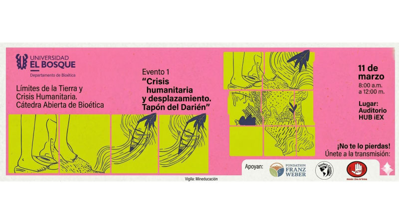 Cátedra abierta de Bioética 2026-1 "Límites de la tierra y crisis humanitaria"